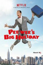 Watch Pee-wee's Big Holiday Online Afdah