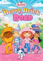 Watch Strawberry Shortcake: Berry Brick Road Afdah