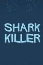 Watch Shark Killer Afdah