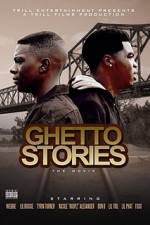 Watch Ghetto Stories: The Movie Afdah