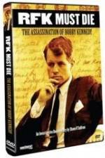 Watch RFK Must Die: The Assassination of Bobby Kennedy Afdah