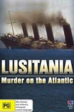 Watch Lusitania: Murder on the Atlantic Afdah