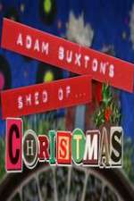 Watch Adam Buxton\'s Shed of Christmas Afdah