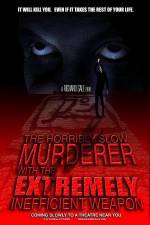 Watch The Horribly Slow Murderer with the Extremely Inefficient Weapon Afdah