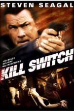 Watch Kill Switch Online Afdah