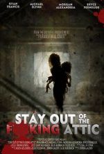 Watch Stay Out of the F**king Attic Afdah