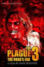 Watch The Plague 3: The Road\'s End Afdah
