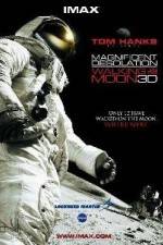 Watch Magnificent Desolation Walking on the Moon 3D Afdah
