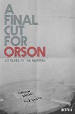 Watch A Final Cut for Orson: 40 Years in the Making Afdah