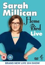 Watch Sarah Millican: Home Bird Live Afdah