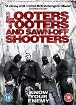 Watch Looters, Tooters and Sawn-Off Shooters Afdah