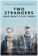 Watch Two Strangers Who Meet Five Times (Short 2017) Afdah