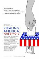 Watch Stealing America: Vote by Vote Afdah