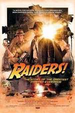 Watch Raiders The Story of the Greatest Fan Film Ever Made Afdah