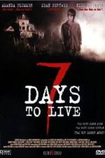 Watch Seven Days to Live Afdah