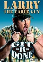 Watch Larry the Cable Guy: Git-R-Done Afdah