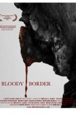 Watch Bloody Border Afdah