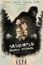 Watch Sasquatch Among Wildmen Afdah