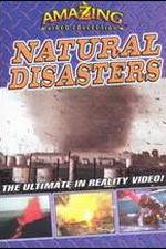 Watch Amazing Video Collection: Natural Disasters Afdah
