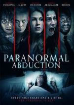 Watch Paranormal Abduction Afdah