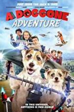 Watch A Doggone Adventure Afdah