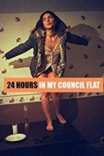 Watch 24 Hours in My Council Flat Afdah