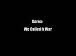 Watch Korea: We Called It War Afdah