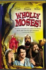 Watch Wholly Moses Afdah