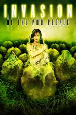 Watch Invasion of the Pod People Afdah