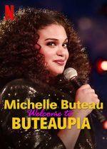 Watch Michelle Buteau: Welcome to Buteaupia Afdah
