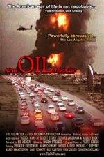 Watch The Oil Factor: Behind the War on Terror Afdah