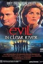 Watch Evil in Clear River Afdah