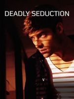 Watch Deadly Seduction Afdah
