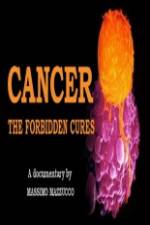 Watch Cancer: The Forbidden Cures Afdah