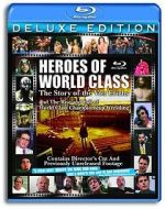 Watch Heroes of World Class: The Story of the Von Erichs and the Rise and Fall of World Class Championship Wrestling Afdah