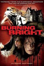Watch Burning Bright Afdah