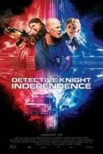 Watch Detective Knight: Independence Afdah
