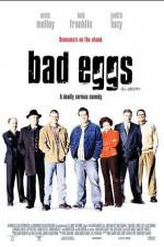 Watch Bad Eggs Afdah