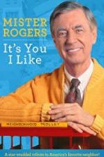 Watch Mister Rogers: It\'s You I Like Afdah