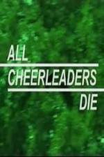 Watch All Cheerleaders Die Afdah