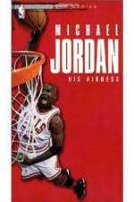 Watch Michael Jordan His Airness Afdah