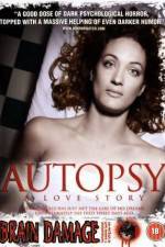 Watch Autopsy A Love Story Afdah