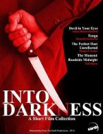 Watch Into Darkness: A Short Film Collection Afdah