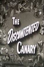 Watch The Discontented Canary Afdah