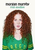 Watch Morgan Murphy: Irish Goodbye (TV Special 2014) Afdah