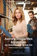 Watch Aurora Teagarden Mysteries: An Inheritance to Die For Afdah