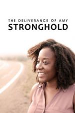 Watch The Deliverance of Amy Stronghold Afdah