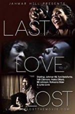 Watch Last Love Lost Afdah