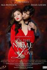 Watch In the Name of Love Afdah