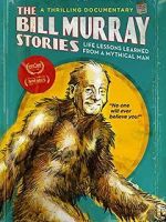 Watch The Bill Murray Stories: Life Lessons Learned from a Mythical Man Afdah